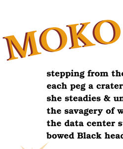 Preview crop of the broadside for “MOKO” by Dkéama Alexis that shows edge of first stanza.